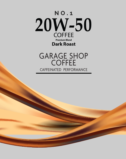 20W - 50 Dark Roast Coffee